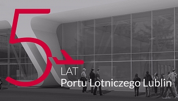 Lotnisko Lublin świętuje 5. urodziny